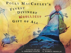 Polly MacCauley’s Finest Divinest Woolliest Gift Of All