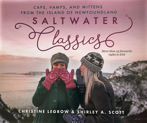 Saltwater Classics, Caps, Vamps and Mittens from the Island of Newfoundland